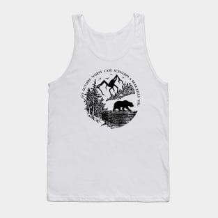 Go Outside Worst Case Scenario A Bear Kills You Tank Top